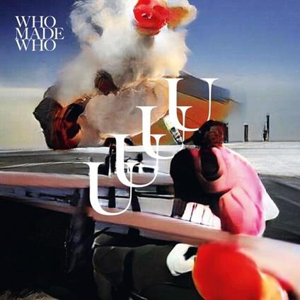 Uuuu - CD Audio di WhoMadeWho