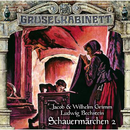 Gruselkabinett, Folge 191: Schauermärchen 2