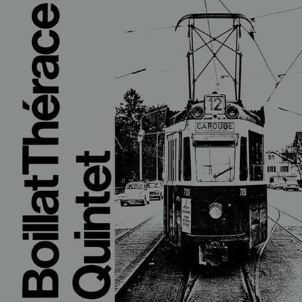 Boillat Therace Quintet - CD Audio di Boillat-Thérace Quintet