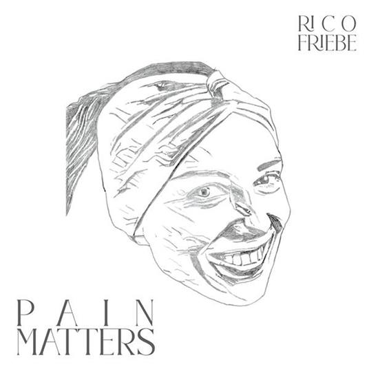 Pain Matters - Vinile LP di Rico Friebe