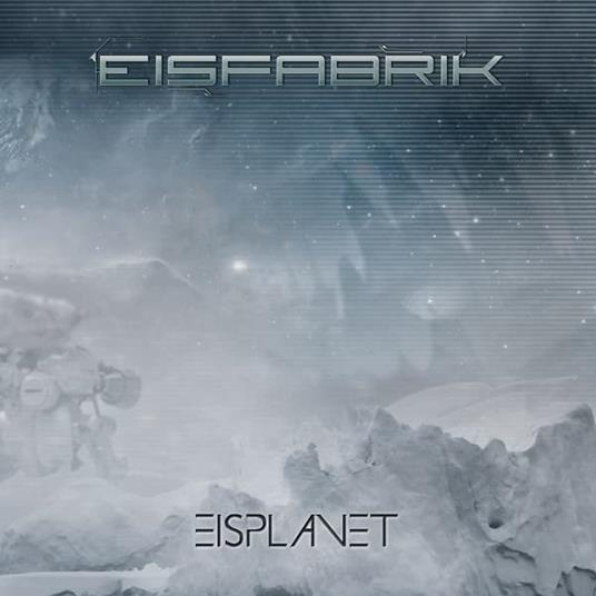 Eisplanet - Vinile LP di Eisfabrik