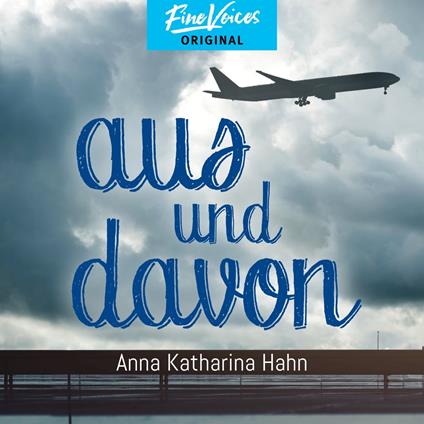 Aus und Davon (ungekürzt)