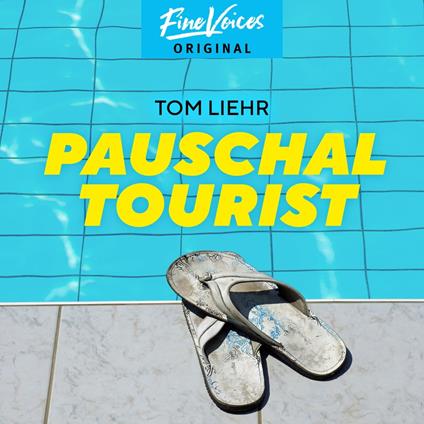 Pauschaltourist (ungekürzt)