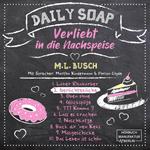 Gerüchteküche - Daily Soap - Verliebt in die Nachspeise - Dienstag, Band 2 (ungekürzt)