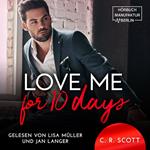 Love Me for 10 Days (ungekürzt)