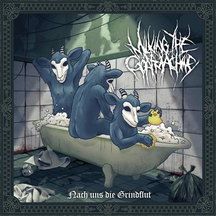 Nach Uns die Grindflut - Vinile LP di Milking the Goatmachine