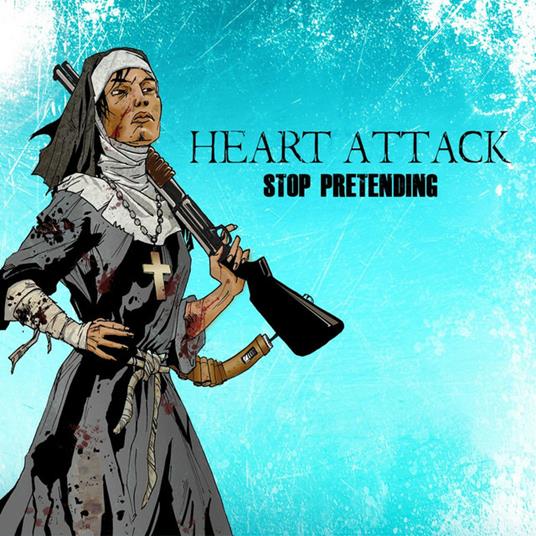 Stop Pretending - CD Audio di Heart Attack