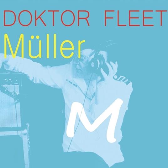 Muller - CD Audio di Doktor Fleet