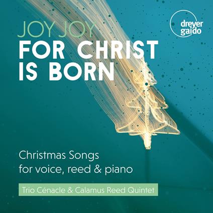 Joy, Joy For Christ Is Born - CD Audio di Trio Cinacle-Calamus Reed Quintet