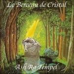 Le berceau de cristal - CD Audio di Ash Ra Tempel