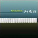 Die Mulde (Remastered Edition) - CD Audio di Manuel Göttsching