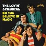 Do You Believe in Magic - Vinile LP di Lovin' Spoonful