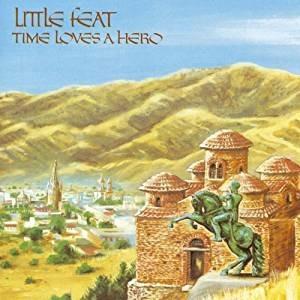 Time Loves a Hero (180 gr.) - Vinile LP di Little Feat