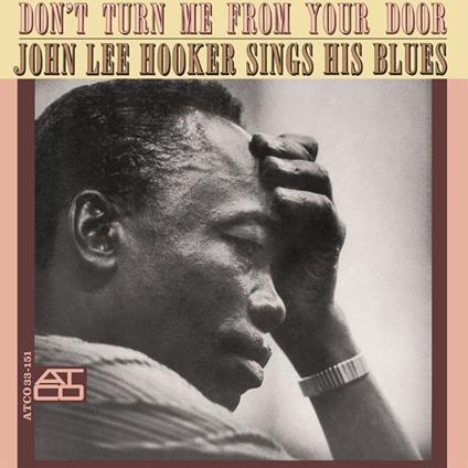 Don't Turn Me From Your Door - Vinile LP di John Lee Hooker