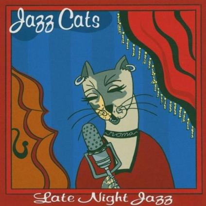 Jazz Cats. Late Night Jazz - CD Audio