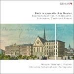 Bach in a Romantic Manner - Bwv 1004-5, 1006-1, 1016, 1003-3 - CD Audio di Johann Sebastian Bach