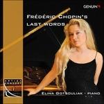 Last Words - Barcarolle Op.60, Sonata n.3 Op.58, Berceuse Op.57 - CD Audio di Frederic Chopin