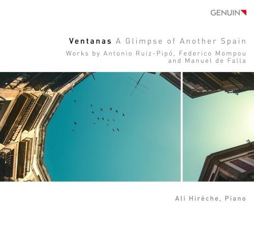 Ventanas. A Glimpse of Another Spain - CD Audio di Manuel De Falla,Frederic Mompou,Antonio Ruiz-Pipó,Ali Hireche