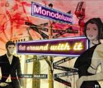 Get Around With It - CD Audio di Mono Deluxe