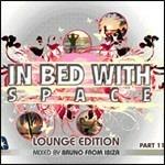 In Bed with Space Lounge Edition part 11 - CD Audio