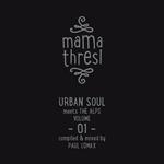 Mama Thresl. Urban Soul meets the Alps vol.1 (Compiled and Mixed by Paul Lomax)