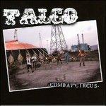 Combat Circus - CD Audio di Talco