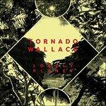 Lonely Planet (+ Gatefold Sleeve) - Vinile LP di Tornado Wallace