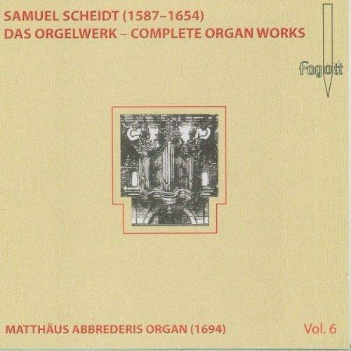 Das Orgelwerk Vol.6 - CD Audio di Samuel Scheidt