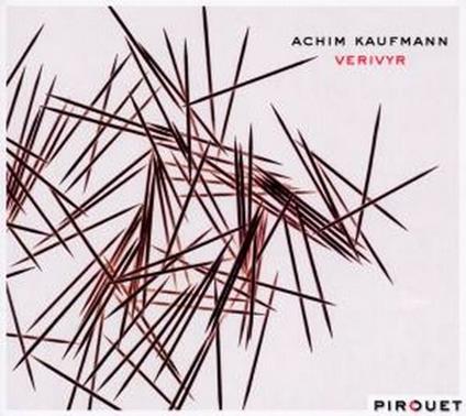 Verivyr - CD Audio di Achim Kaufmann