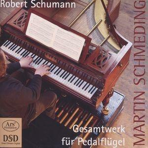 Werke fur Pedalflugel - SuperAudio CD di Robert Schumann