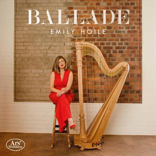 Ballade - CD Audio di Emily Hoile