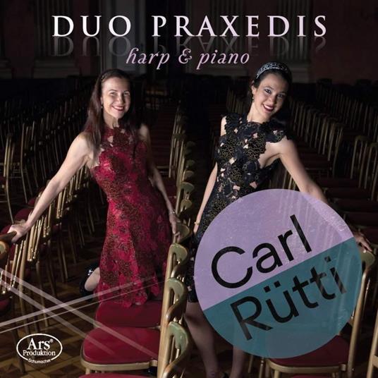 Carl R Tti - Harp & Piano - CD Audio di Duo Praxedis