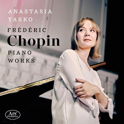 Piano Works - CD Audio di Frederic Chopin,Anastasia Yasko