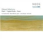 Psalm - Fugitive Pieces - Psalm - CD Audio di Gilead Mishory