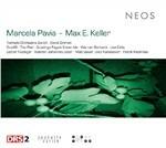 Marcela Pavia - Max E. Keller - CD Audio di David Zinman,Orchestra Tonhalle Zurigo,Marcela Pavia,Max E. Keller