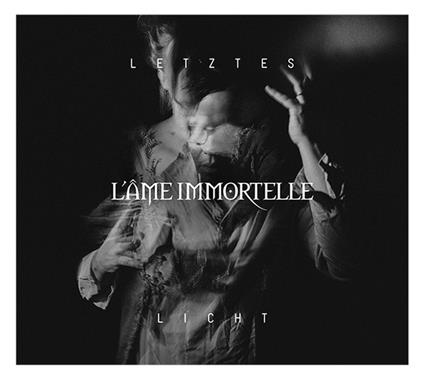 Letztes Licht - CD Audio di L' Ame Immortelle