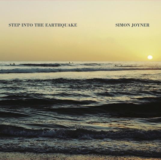 Step Into the Earthquake - CD Audio di Simon Joyner