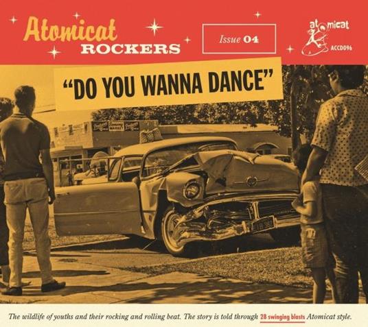 Atomicat Rockers Vol.04. Do You Wanna Dance - CD Audio