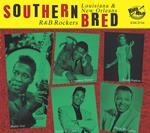 Southern Bred Vol.14 Louisiana R'N'B Rockers