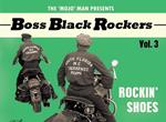 Boss Black Rockers Vol.3 - Rockin' Shoes