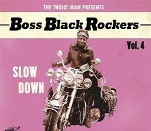 Boss Black Rockers Vol.4 - Slow Down - CD Audio