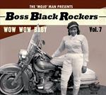 Boss Black Rockers Vol.7 - Wow Wow Baby