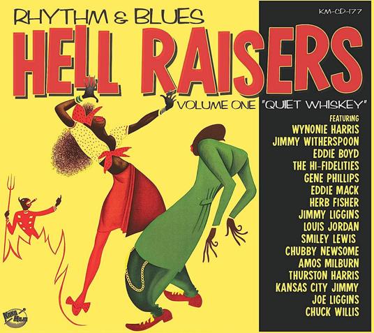 Rhythm & Blues Hell Raisers Volume One: Quiet Whiskey - CD Audio