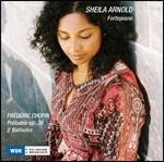 Preludi - Ballate n.1, n.4 - CD Audio di Frederic Chopin,Scheila Arnold