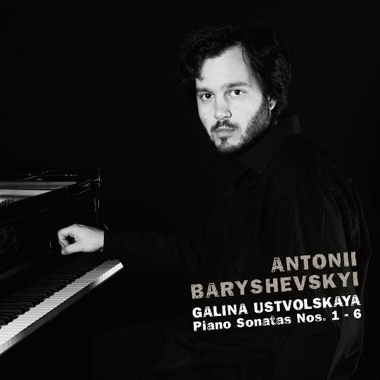 Piano Sonatas Nos.1-6 - CD Audio di Galina Ustvolskaya