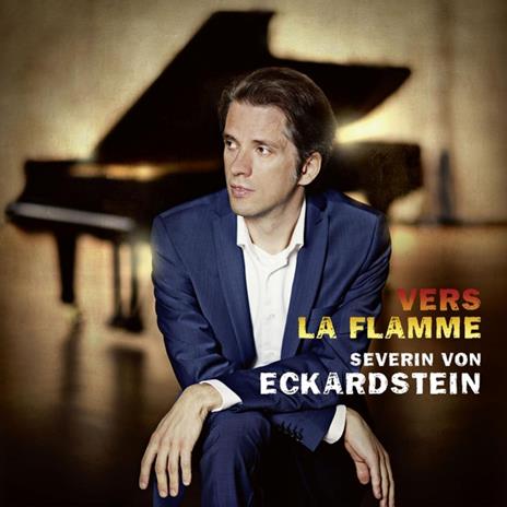 Vers La Flamme - CD Audio di Severin von Eckardstein