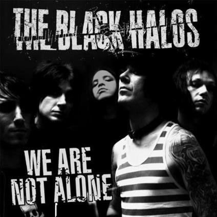 We Are Not Alone - CD Audio di Black Halos