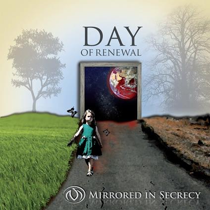 Day of Renewal - CD Audio di Mirrored in Secrecy