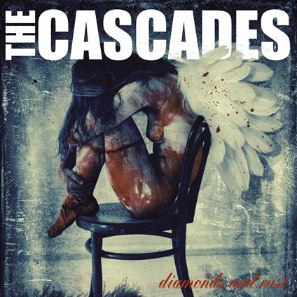 Diamonds and Rust - CD Audio di Cascades