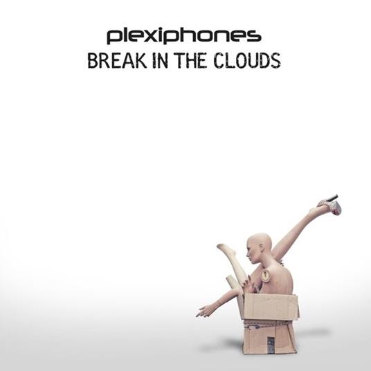 Break in the Clouds - CD Audio di Plexiphones